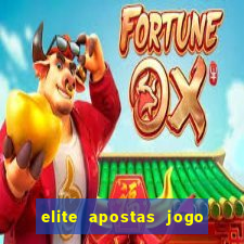 elite apostas jogo do bicho